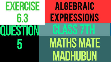 Algebraic expression|class 7|chapter 6|exercise 6.3|question 5|Maths mate madhubun||