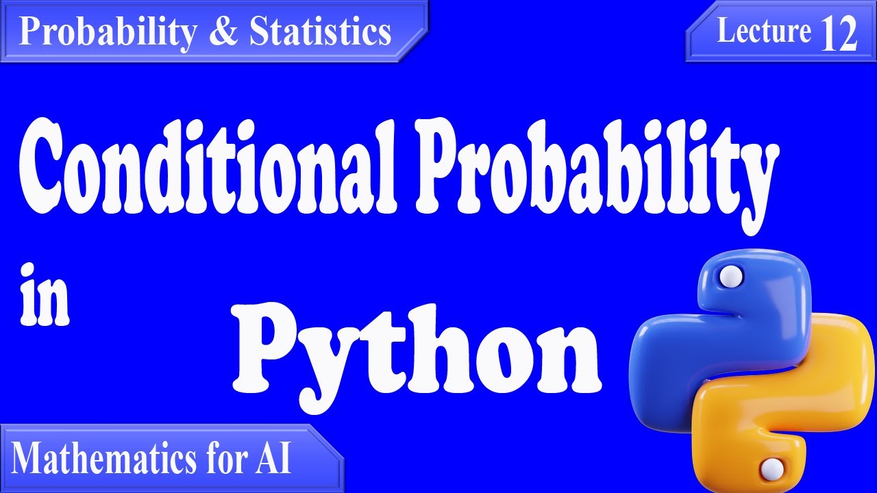 P&S12- Conditional Probability in Python [Bayes' Theorem, Monte Carlo & More!]