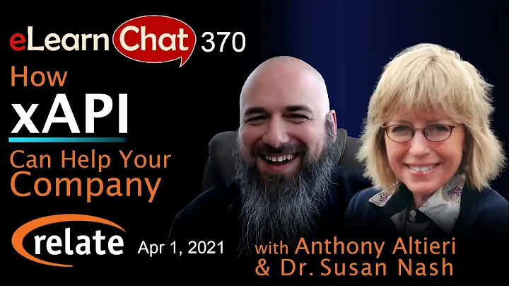 ELearnChat 370: How Can XAPI Help YOUR Company? Featuring Anthony Altieri