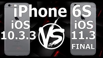 iPhone 6S : iOS 10.3.3 vs iOS 11.3 Final Speed Test (Build 15E216)