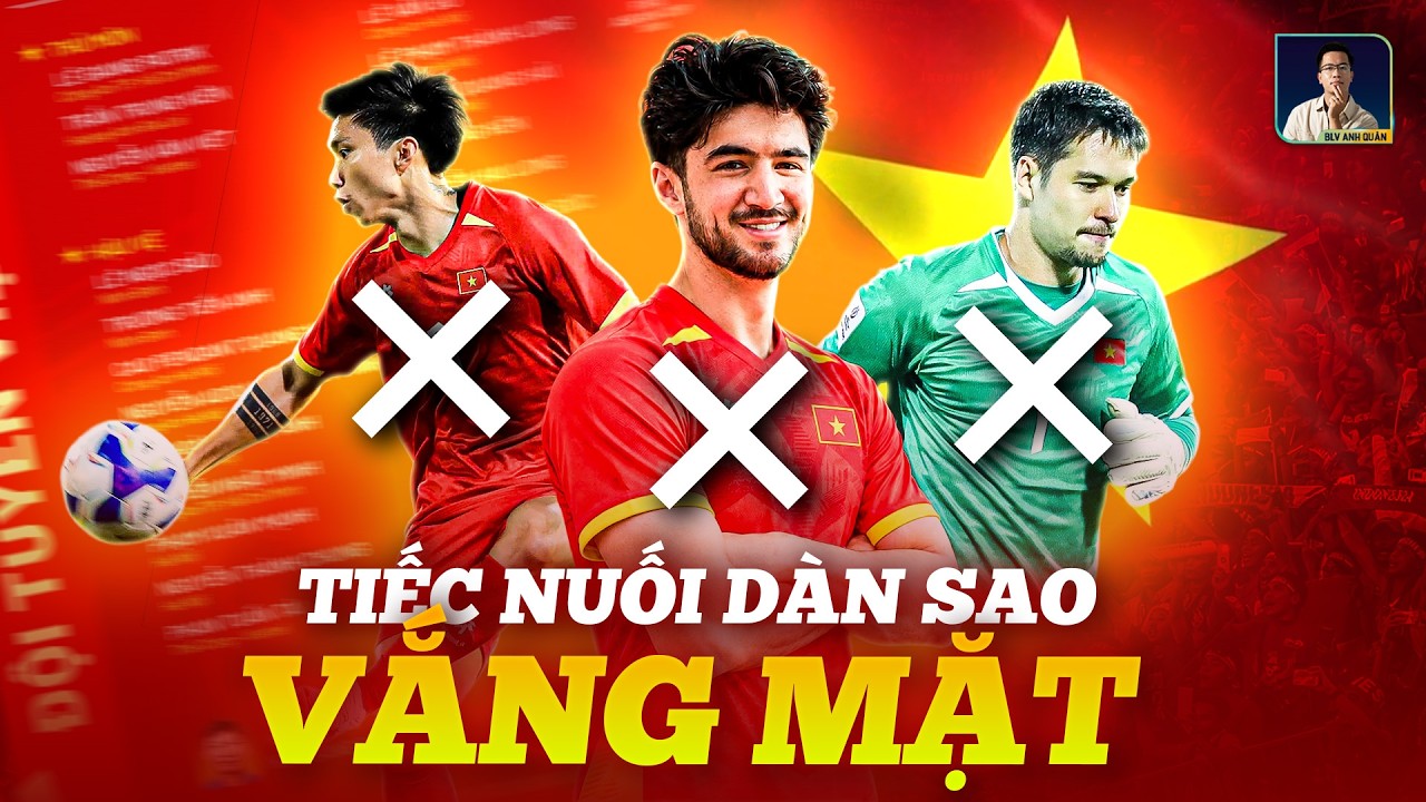 DÀN SAO VẮNG MẶT Ở ĐT VIỆT NAM TẠI FIFA ASEAN CUP 2026: HÀNG THỦ SIÊU KHỦNG, TIẾC NHỮNG CHẤN THƯƠNG