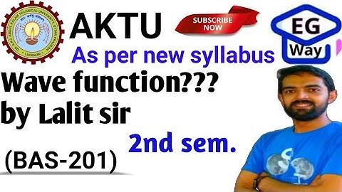 Unit 1st | L1.7 Wave function | Engg. Physics 2nd sem. | by Lalit sir #aktu #technical #enggphysics