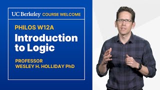 Introduction to Logic: UC Berkeley PHILOS W12A