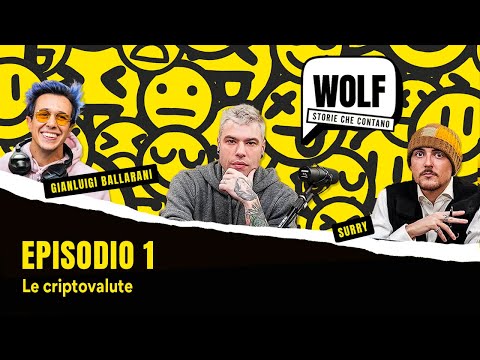 WOLF by Fedez - Episodio 1 - Criptovalute