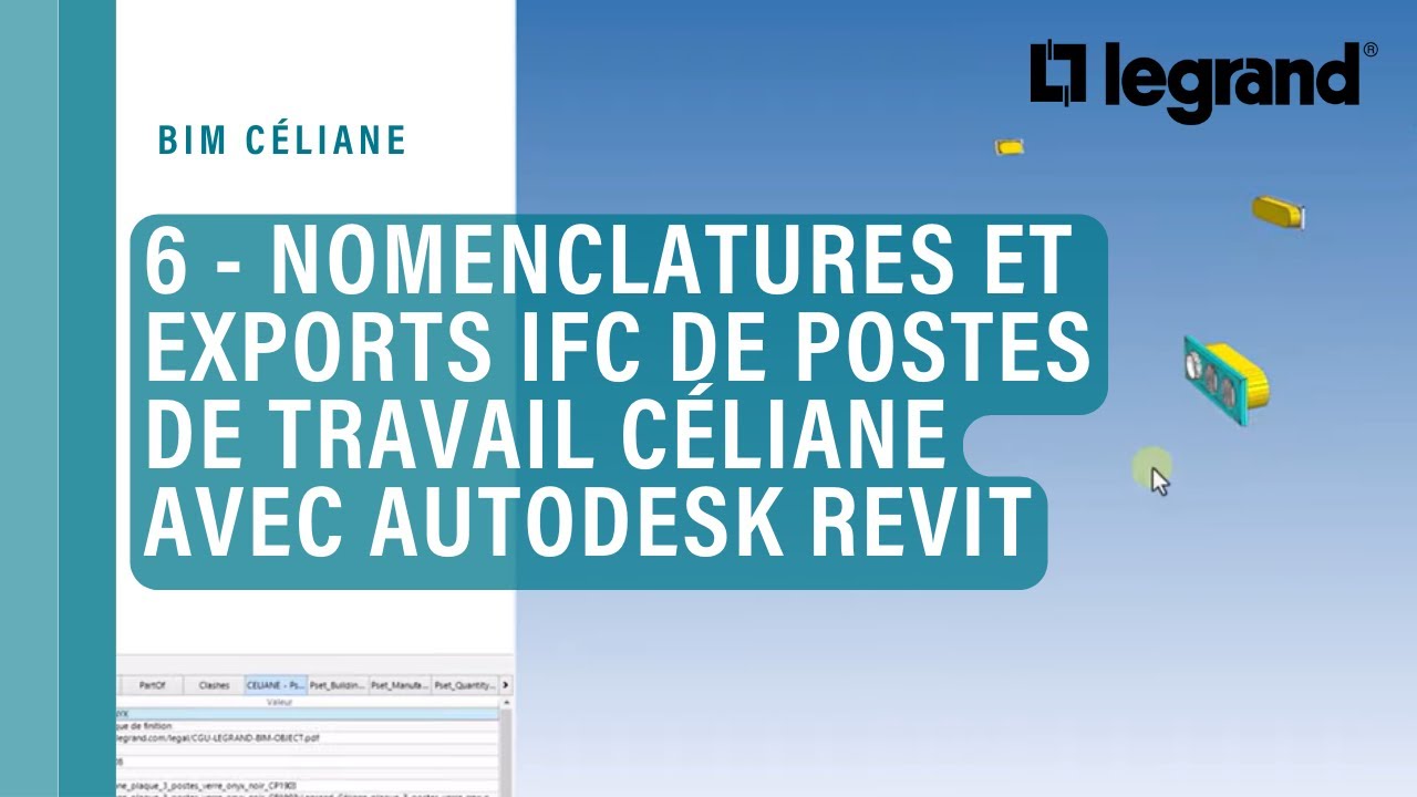 6 - Nomenclatures et exports IFC de postes de travail Legrand Céliane avec Autodesk Revit