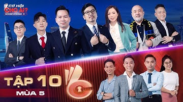 Cơ Hội Cho Ai 5 | Tập 10: Dược sĩ Tiến tranh giành quyết liệt saler bị rối loạn ngôn ngữ và cái kết