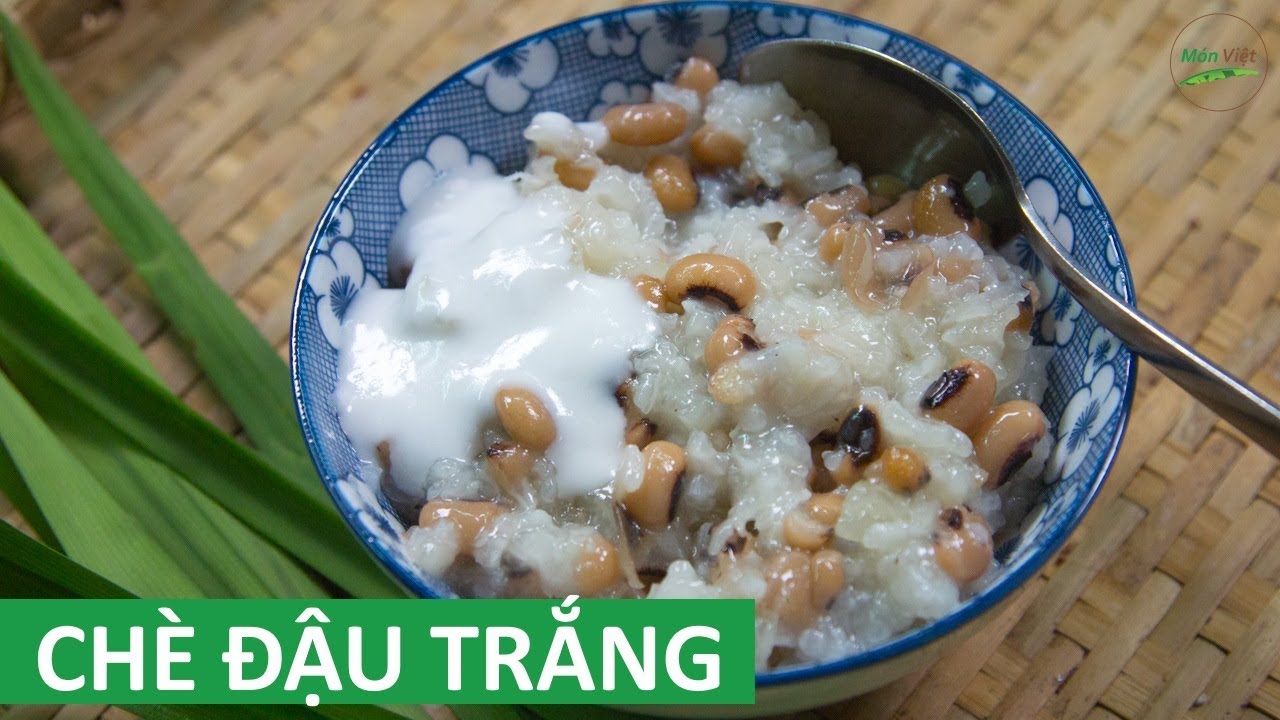 Cách nấu CHÈ ĐẬU TRẮNG ngon mềm không bị khét nhão |... - youtube