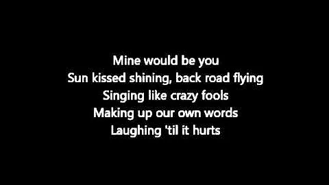 Mine Would Be You - Blake Shelton lyrics