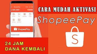 cara aktifin shopeepay untuk pengembalian dana saldo di shopee