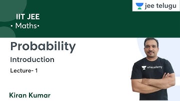 Probability | Introduction | L1 | IIT JEE | JEE Telugu | Kiran Kumar