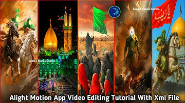 Muharram Xml File Zainab Tere Abbas Se Dar Lagta Hai Hussian Status Editing Tutorial Alight Motion