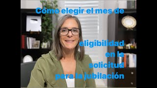 How do I choose the month to start benefits on the retirement application? Como Presentar Su Solicitud Para La Jubilaci N Y Que Preguntan Seguro Social