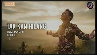 Tak Kan Hilang  Budi Doremi  Smooth Jazz Cover Lagu Galau Terviral