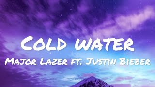 Major Lazer ft. Justin Bieber - Cold Water (lyrics)