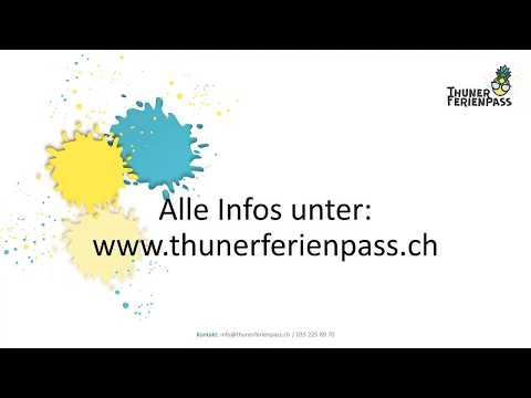 Thuner Ferienpass - unvergessliche Sommerferien für Kinder&Jugendliche  - Anleitung zur Anmeldung