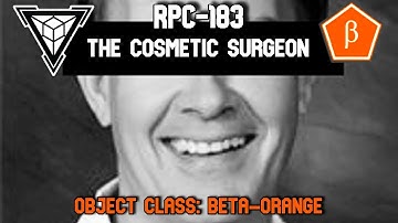 RPC Decoded Reading: RPC-183 The Cosmetic Surgeon