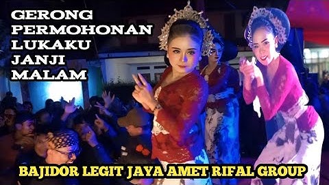 BAJIDORAN LEGIT JAYA AMET RIFAL GROUP LAGU GERONG MEDLEY DANGDUTAN BIKIN CANDU