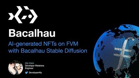 Build with Bacalhau: Build an AI-generated Art NFT DApp & deploy to Filecoin Virtual Machine (FEVM)!