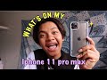 What's on my Iphone 11 pro max ?!