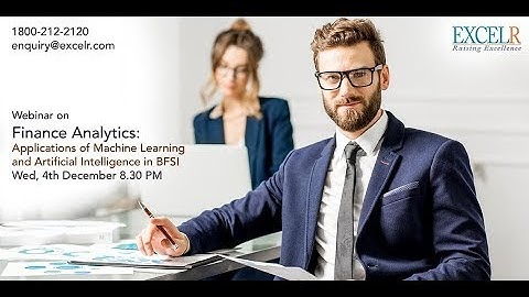 Financial Analytics: Applications of Machine Learning & Artificial Intelligence in BFSI | ExcelR