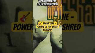 🎸 SHAWN LANE – POWERS OF TEN: SHRED EXTREMO