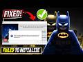 How to FIX Lego Batman Legacy of the Dark Knight Reflex (failed to initialize) Error