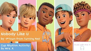 Nobody Like U - Cup Rhythm Activity