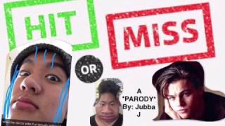 Jubba J - Hit Or Miss Parody/Cover (Originally By Jacob Sartorious)