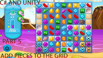 HOW TO CREAT A GAME LIKE CANDY CRUSH IN UNITY AND C#  PART 5 ADD PIECES TO GRID