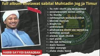 full album sholawat sabilal Muhtadin Jogja Timur terbaru || Habib Sayyidi Baraqbah #sholawat#majelis