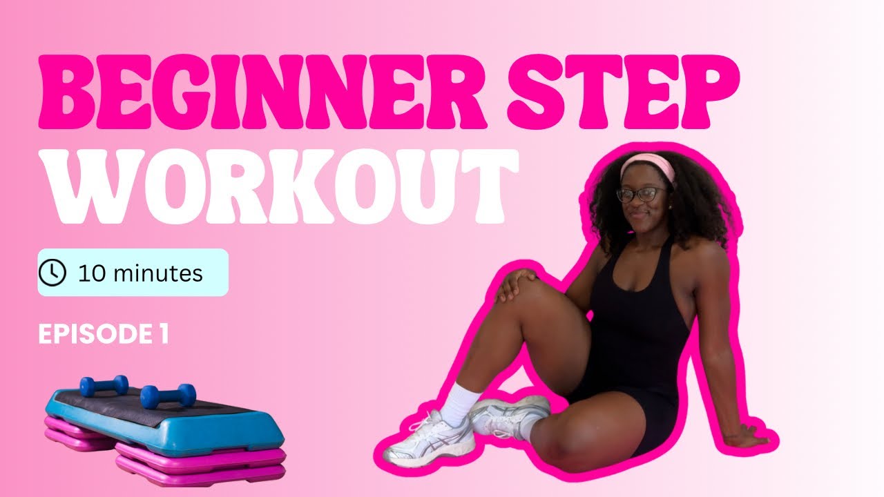 Step Lesson Youtube 10 Minute Beginner Step Workout | Sweet Steps 101 | Episode 1 - YouTube