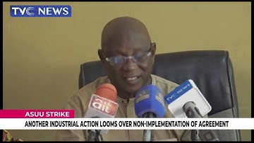 [WATCH] ASUU Threatens Another Industrial Action Over Non-Implementation Of Agreement