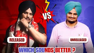 Sidhu Moose Wala Songs Released vs Unreleased which sounds better ?