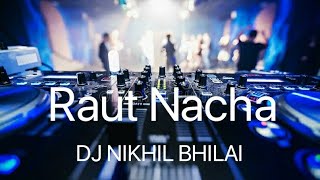 Raut Nacha Benjo Sub Bass Mix BY DJ NIKHIL BHILAI 2022 Download link 👇