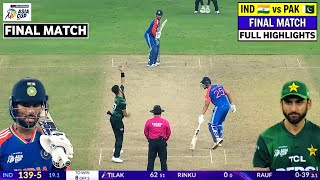 India vs Pakistan Final Asia Cup Highlights 2025 | IND vs PAK Asia Cup Final Full Highlights 2025