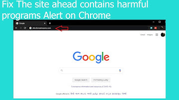 Fix The site ahead contains harmful programs Alert on Chrome