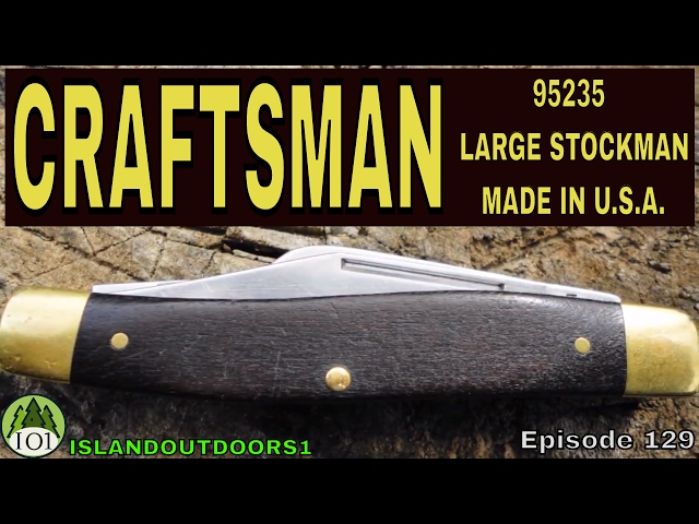 CRAFTSMAN 95235 LARGE STOCKMAN -🇺🇸- Episode 129 