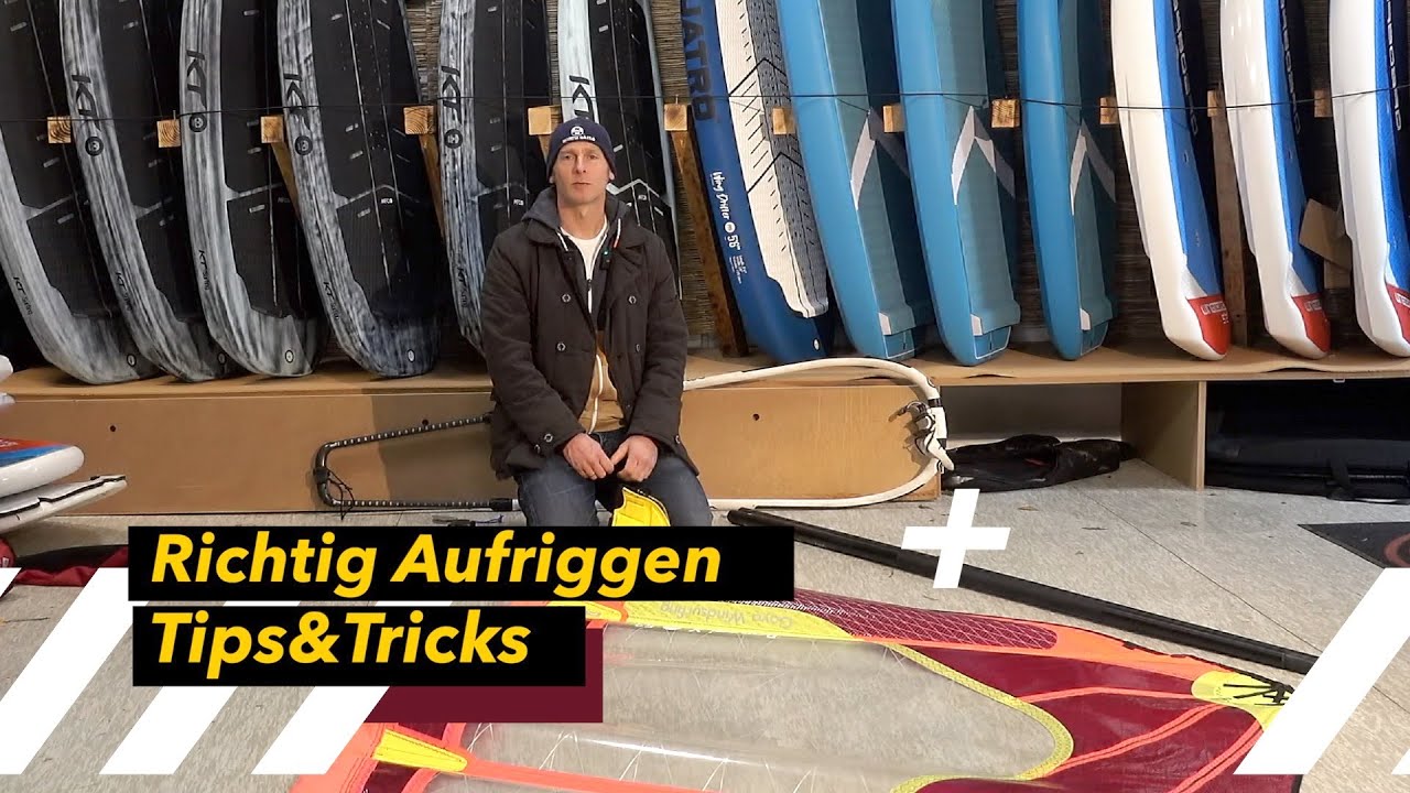 Richtig Aufriggen - Tipps & Tricks