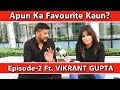 SPECIAL: Vikrant Gupta Picks His Favourite Cricketer | Apun Ka Fav Kaun | Rashika Rajput