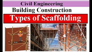 Types of Scaffolding | Scaffolding | Building Construction | Civil Engineering