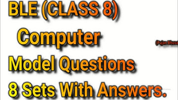 (BLE) Class 8  Question collection of Computer|| (New Format) 100% pass ||Focus your Study||