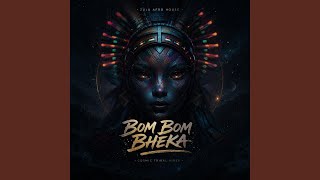 Bom Bom Bheka (feat. Zaneleh)