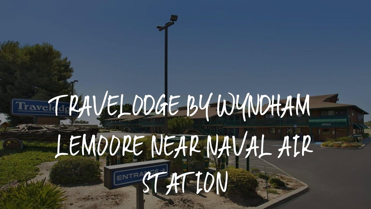 Travelodge by Wyndham Lemoore Near Naval Air Station Review - Lemoore , United States of America