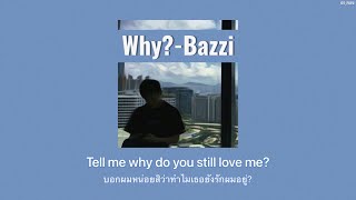 [THAISUB] Why? - Bazzi (slowed version) ||แปลไทย