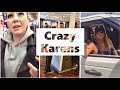 Ultimate Crazy Karen Freakouts 2020