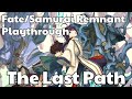 Fate/Samurai Remnant 3rd Playthrough: The Last Path