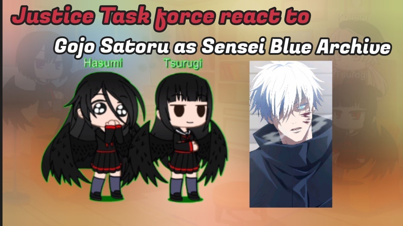 Justice Task Force react to Sensei as Gojo Satoru