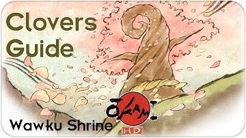 Okami HD Gameplay Walkthrough Wawku Shrine TREES & CLOVERS Locations