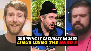 SWEETHEART Linus Tech Tips using HARD R casually back then... H3 reacts