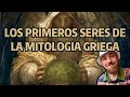 ASÍ NACIERON los PRIMEROS SERES de la MITOLOGÍA GRIEGA